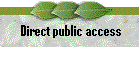 Direct public access